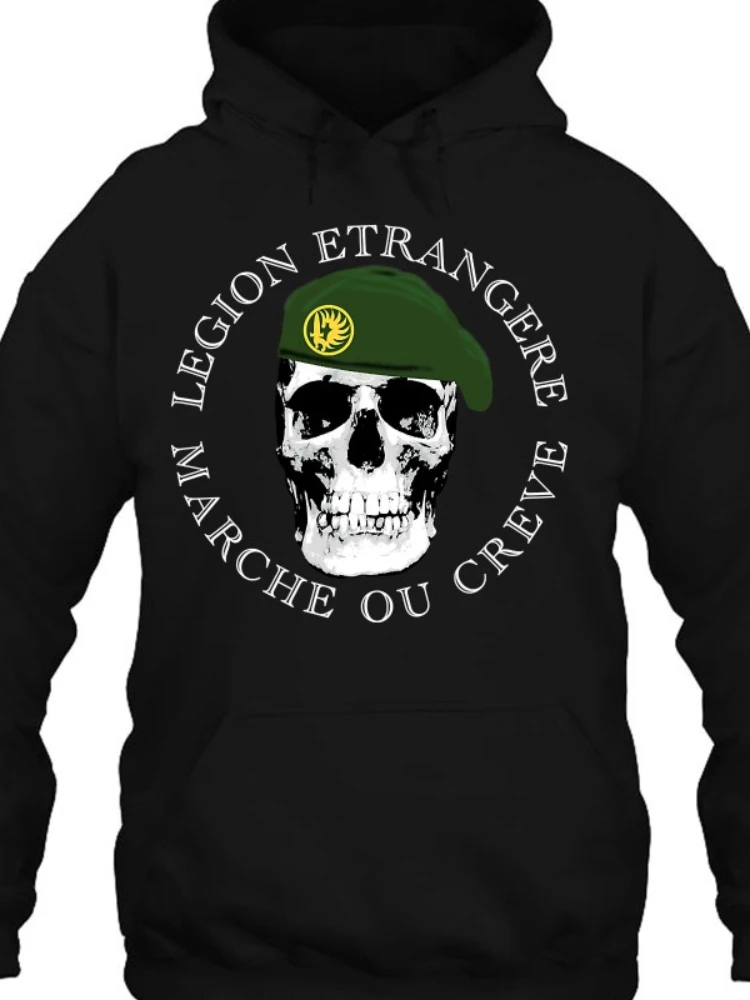 French Foreign Legion Marche Ou Creve Men Hoodie Full Casual 100% Cotton Autumn and Winter Sweatshirt