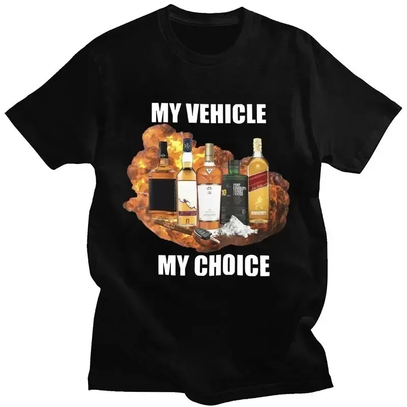 My Vehicle My Choice Print Funny T Shirt Drunk Driving Fashion Short Sleeve T-shirts 100% Cotton Men Women Oversized Streetwear