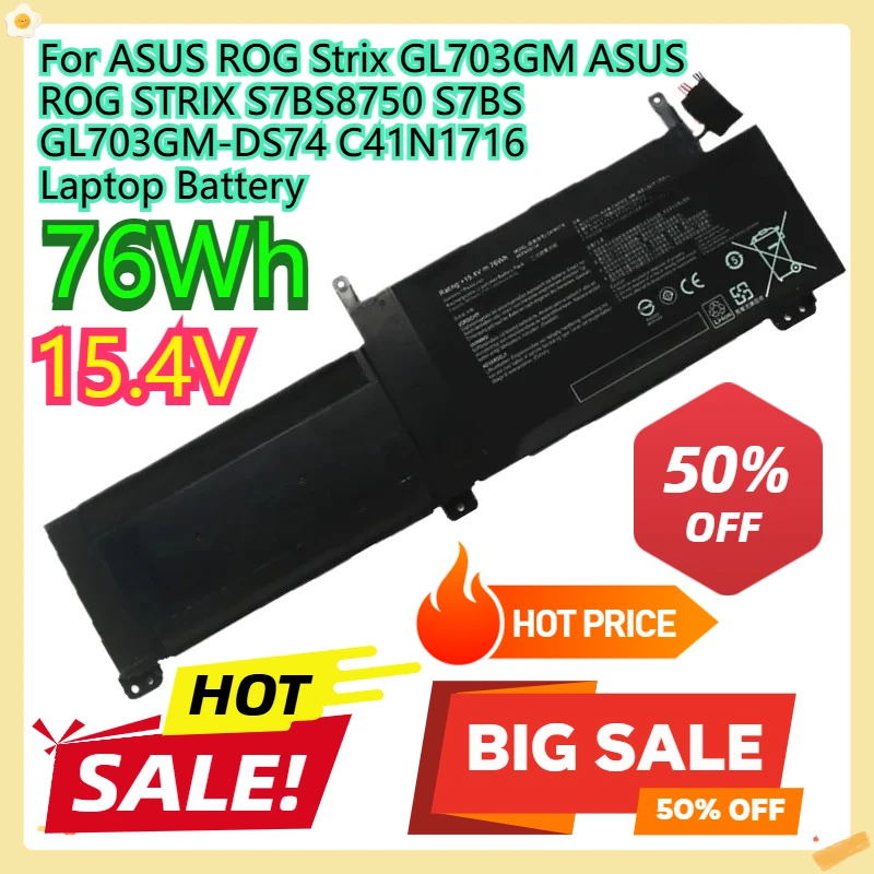 

For ASUS ROG Strix GL703GM ASUS ROG STRIX S7BS8750 S7BS GL703GM-DS74 C41N1716 Laptop Battery 15.4V 76Wh