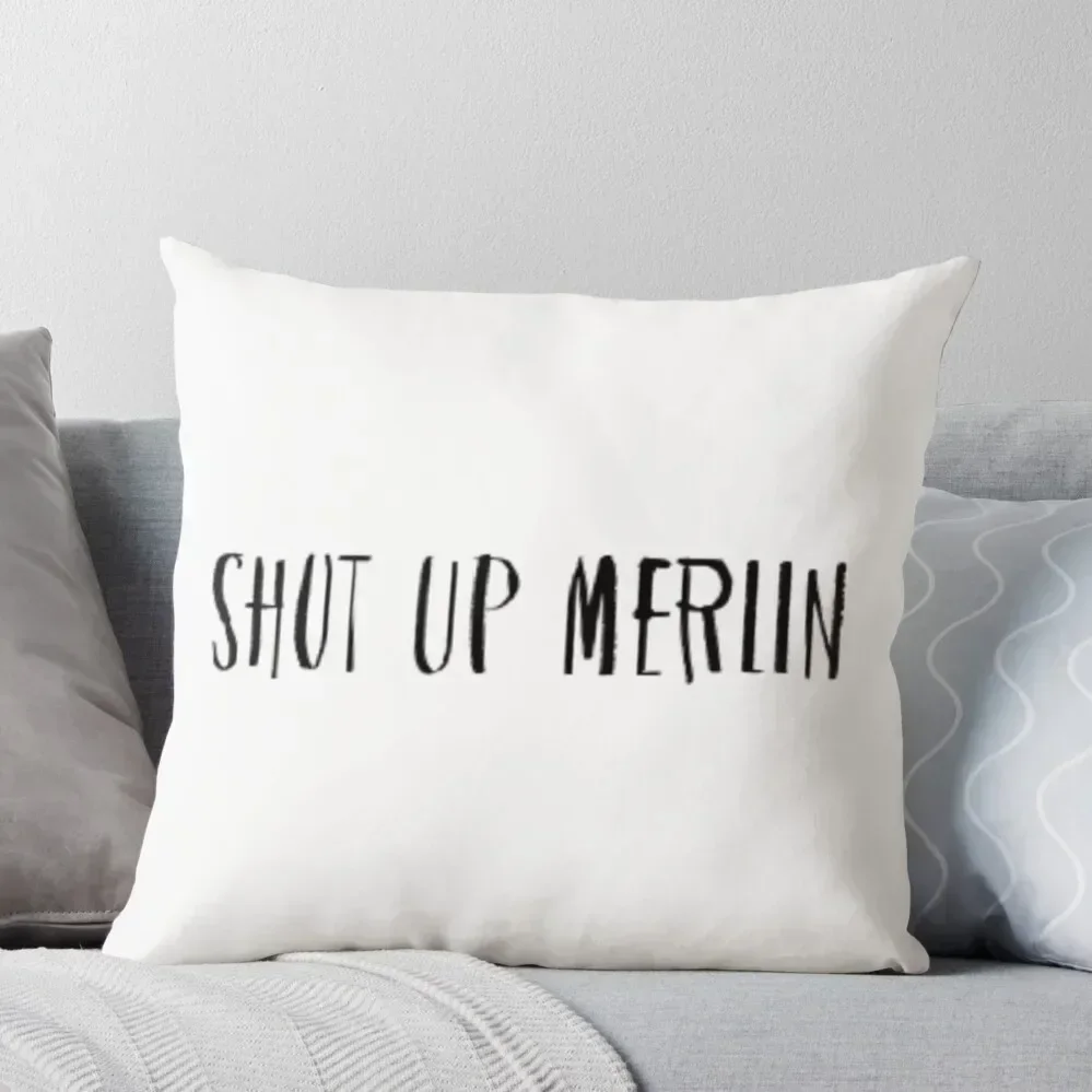 

Shut Up, Merlin Throw Pillow Couch Pillows Pillow Decor pillow cover luxury Custom Cushion Photo