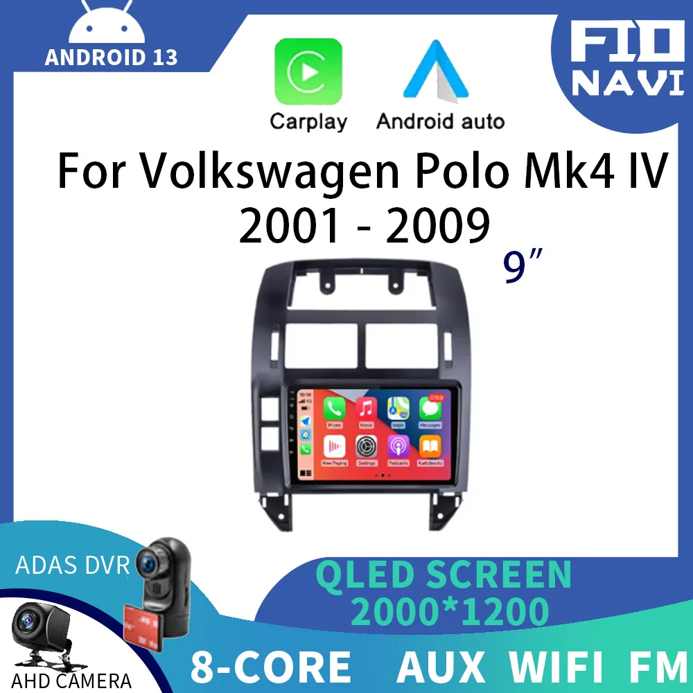 

Android 13 для Volkswagen Polo Mk4 IV 2001 - 2009 автомобильное радио, стерео, мультимедийный видеонаблюдение, GPS Carplay, автомобильное QLED