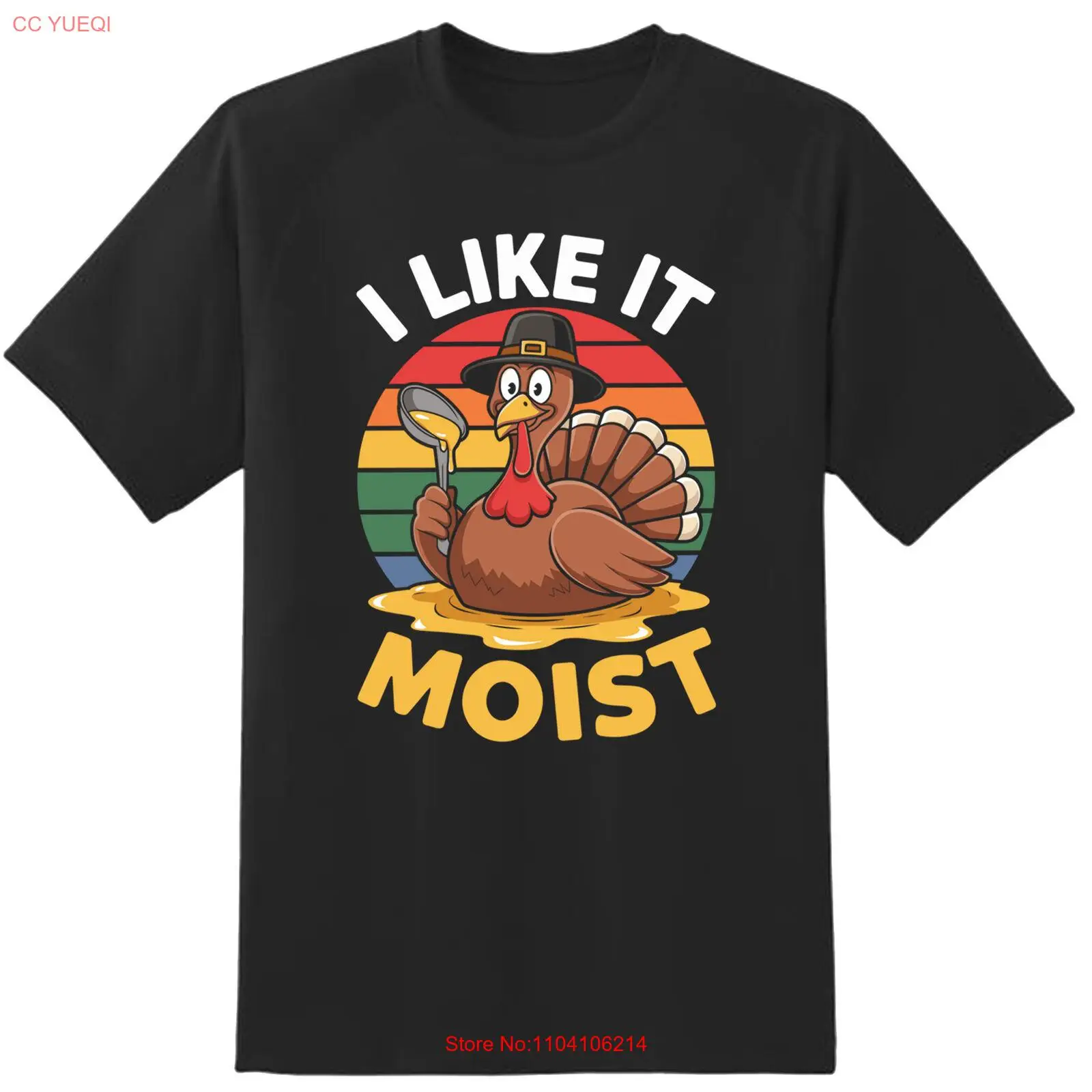 

I Like It Moist Funny Thanksgiving Food Turkey Leg Day FunnyT-Shirt