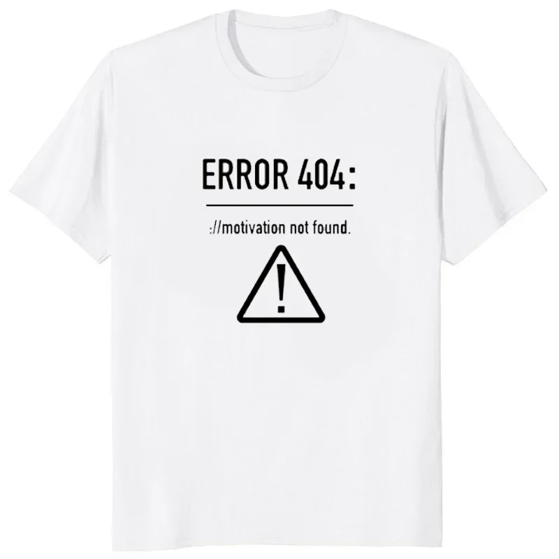 Funny Design Error 404 Motivation Not Found Men T Shirts O-neck Short Sleeve Harajuku Geek Tees Korea Style Y2k Casual Tshirt