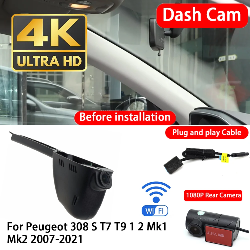 for Peugeot 308 S T7 T9 1 2 Mk1 Mk2 2007-2021 4K 2160P Dash Cam Front Rear Car Camera DVR Wifi Plug & Play Video Recorder