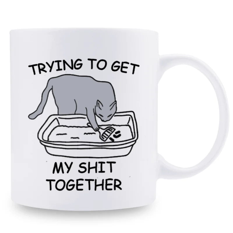 Trying to Get My Shit Together Mug: Funny Design - Perfect Gift for Coffee Lovers and Humor Enthusiasts, Unique and Cozy