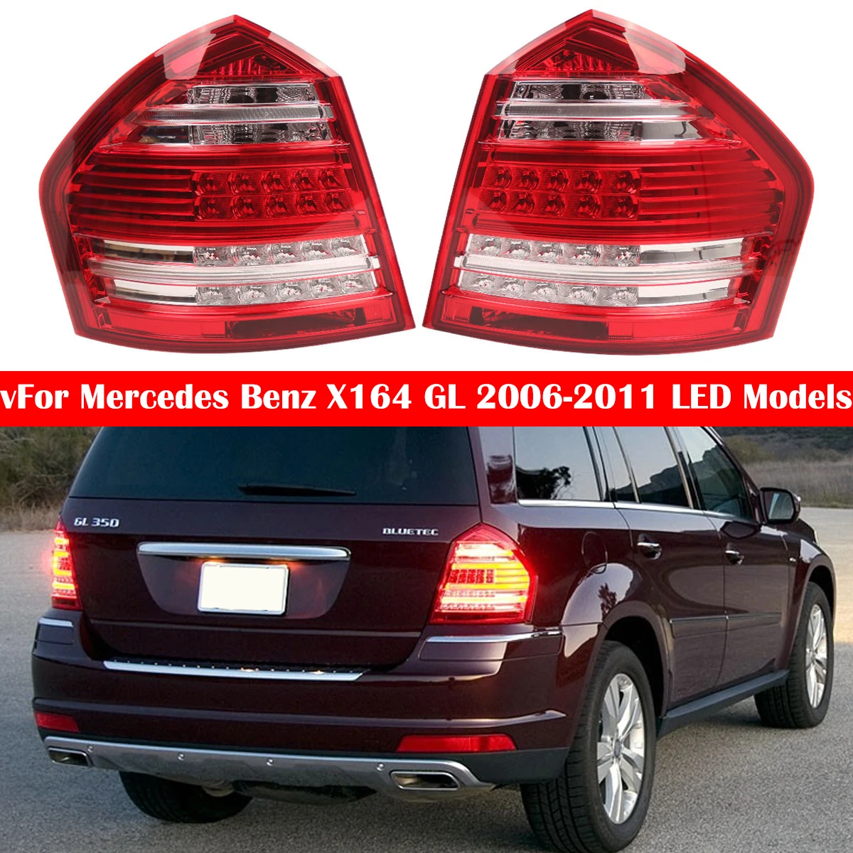 

Left/Right LED Tail Lights Brake Lamp For Mercedes BenzX164 GLC300 GL350 GL450 GL550 2009-2011 Eu Version1648203564 1648203664