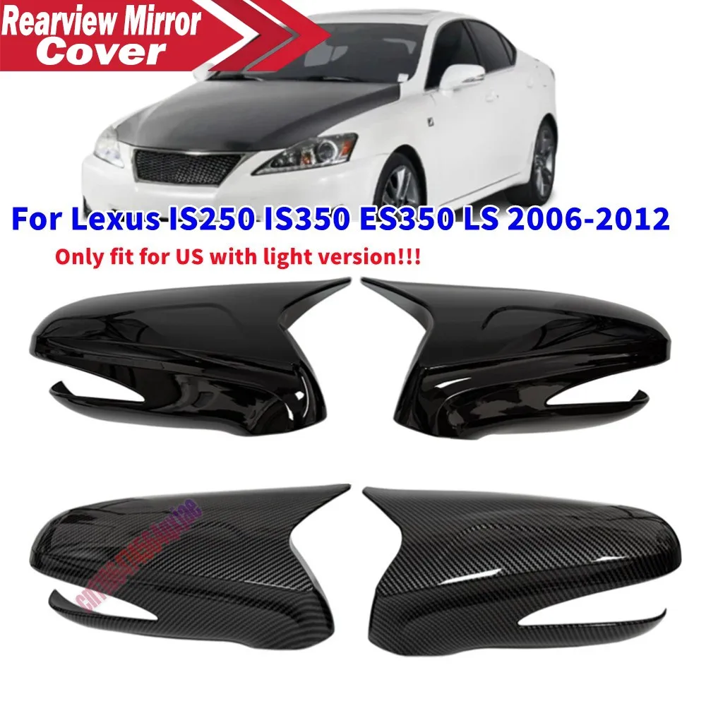 For LHD Lexus IS250 IS350 ES350 LS 2006-2012 US Version ABS Car Side Mirror Cover Wing Cap Exterior Door Trim Adhesive Sticker