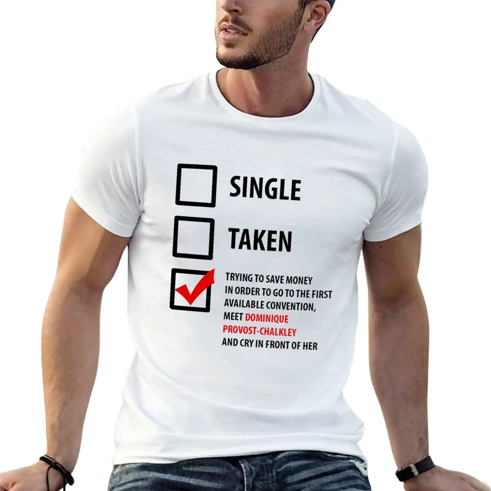 Single, Taken... Wynonna Earp Edition T-Shirt Man t-shirt vintage mens graphic t-shirts