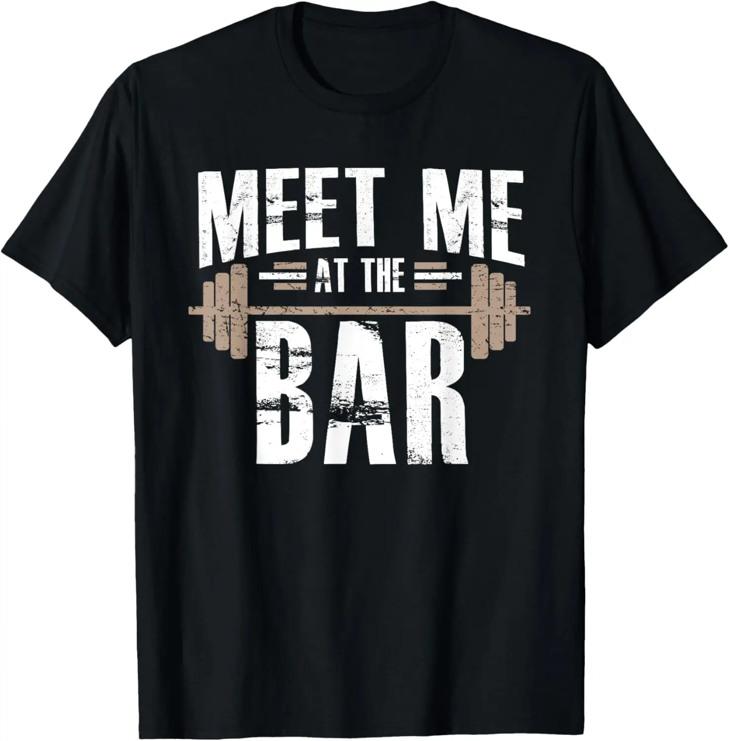 Meet Me At The Bar Funny Workout T-Shirt For Gym T-Shirt