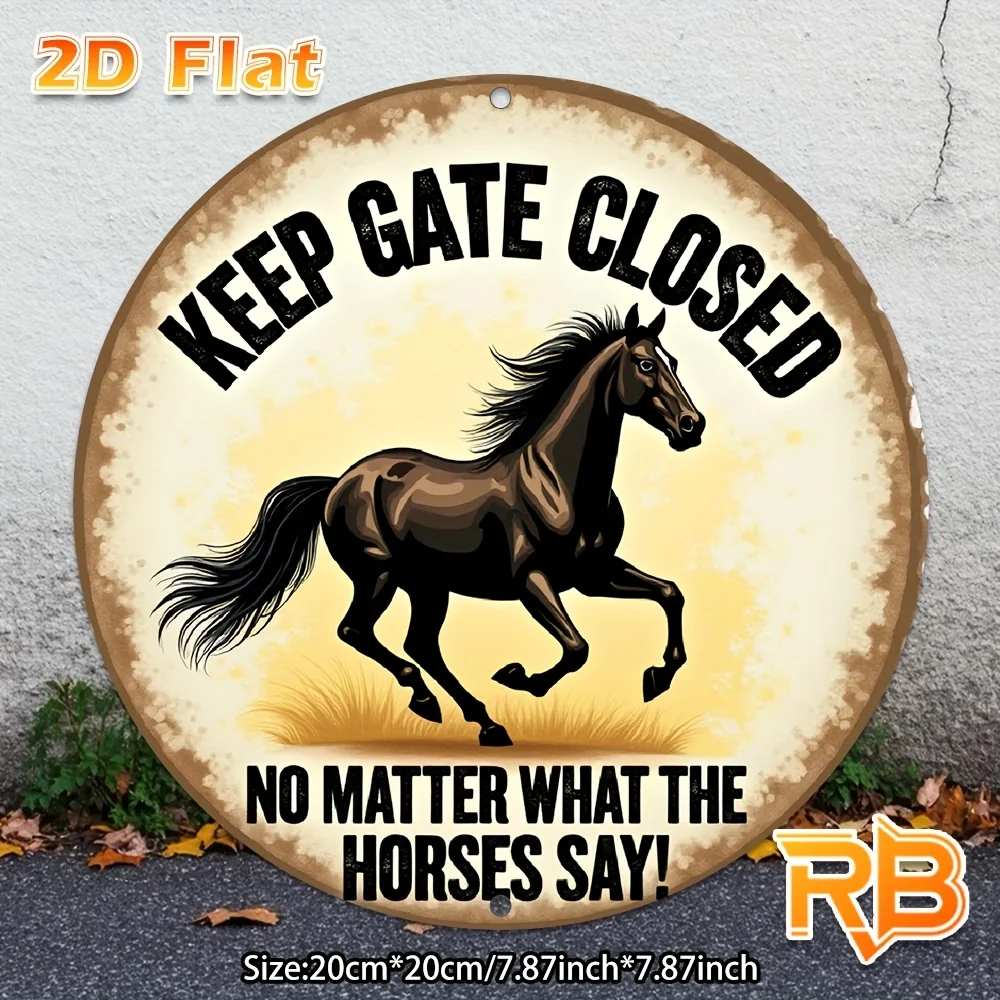 2D Flat, 1 Stück Vintage Horse & Keep Gate Closed Metallschild – 8"x8" (20x20cm) Rustikale Bauernhaus-Wanddekoration mit kräftigem Schriftzug – Dur