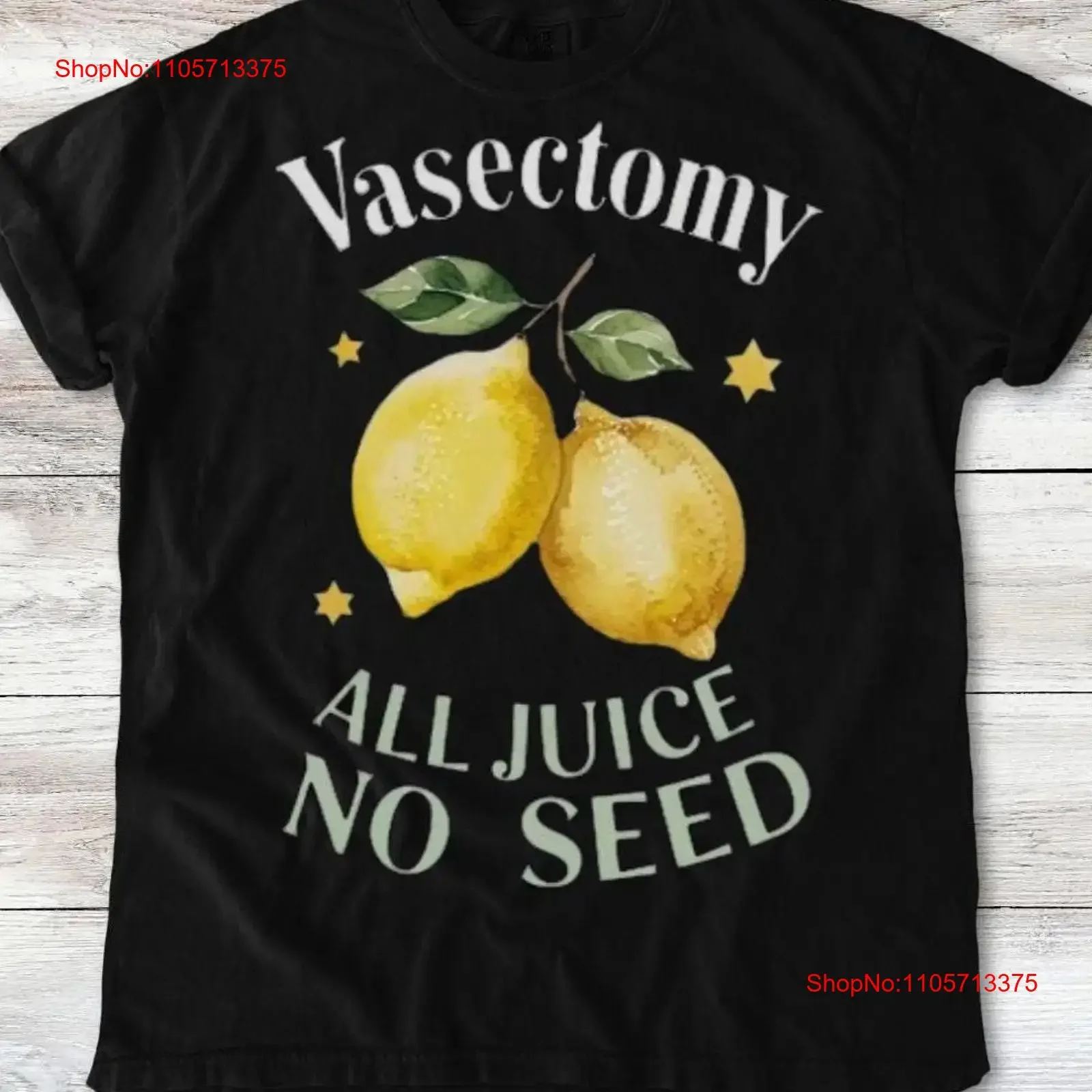 Vasectomy All Juice No Seed Retro T Shirt Inappropriate Dank Meme Weird Funny Offensive Unfiltered vintage Washed Slightly