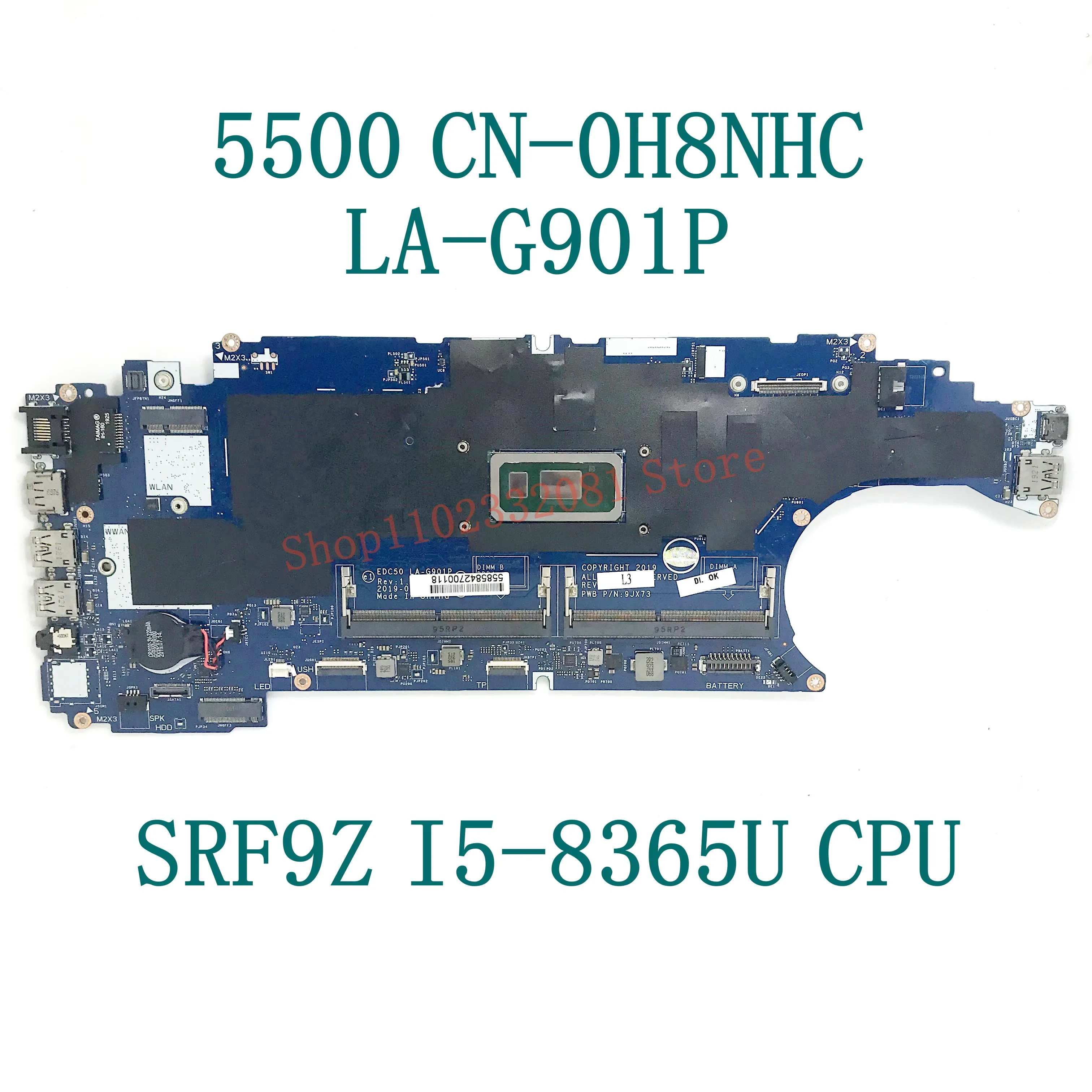 CN-0H8NHC H8NHC 0H8NHC Com SRF9Z I5-8365U CPU de Alta Qualidade Para DELL 5500 Laptop Placa-mãe EDC50 LA-G901P 100% Totalmente Testado OK