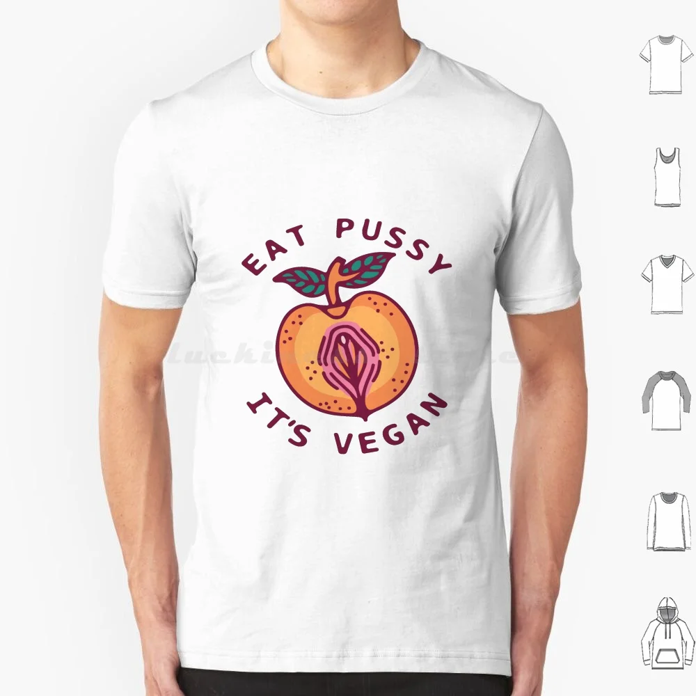 Vegan Apparel Design T Shirt Men Women Kids 6Xl Vegan Pussy Eat Peach Fruit Oral Cunnilingus Vagina Clit Pear