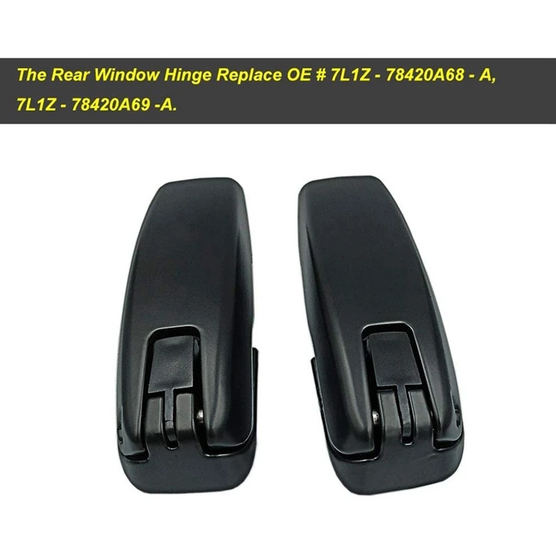 2Pcs Car Rear Left+Right Liftgate Window Glass Hinges For Ford Expedition Lincoln Navigator 7L1Z78420A68A 7L1Z78420A69A