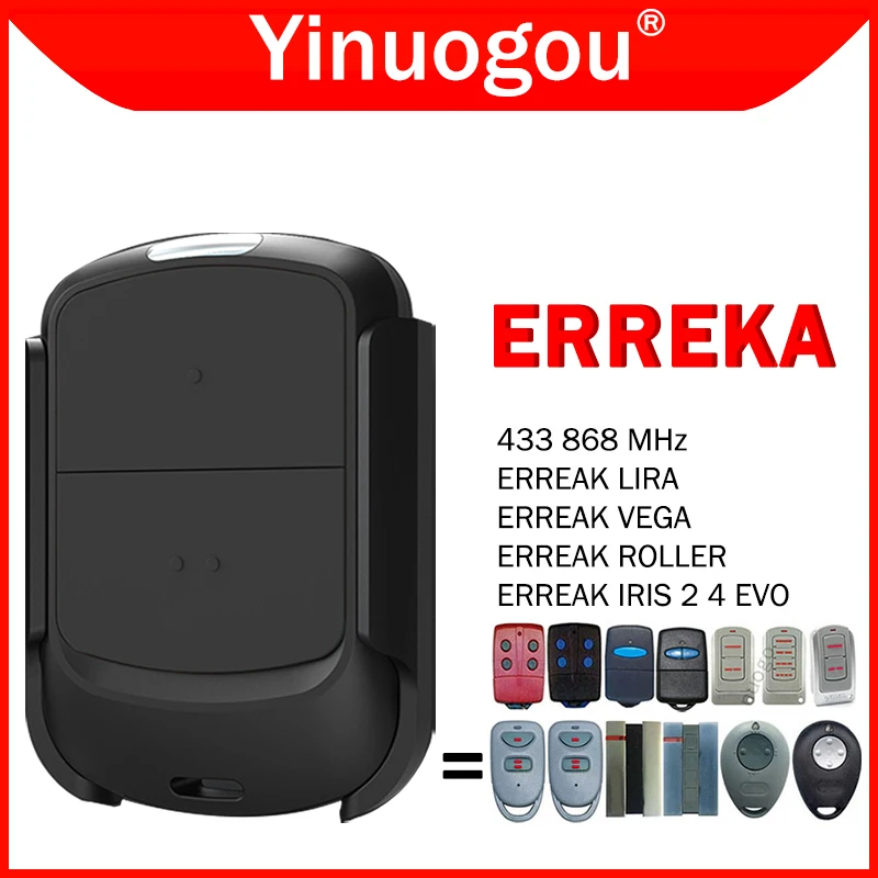 ERREKA IRIS 2 4 EVO LIRA VEGA ROLLER 433 868 Garage Remote Control Duplicator 433MHz 868MHz Remote Control for Electric Gate