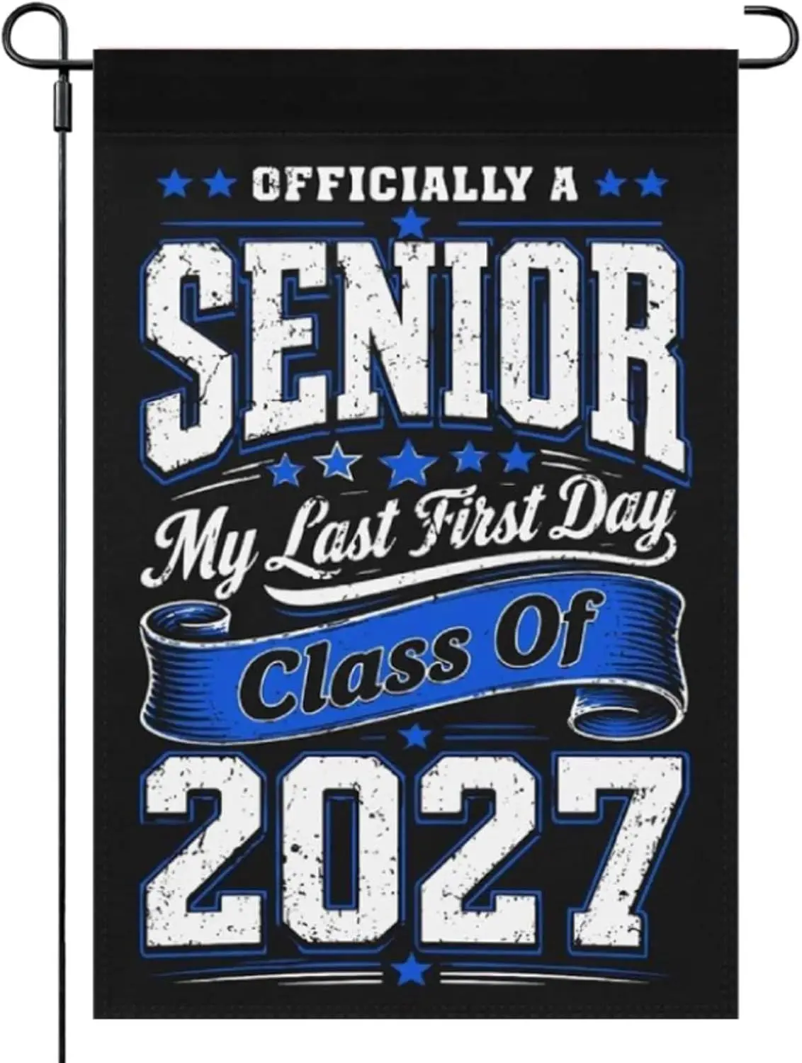 Officially a Senior My Last First Day Class of 2027 Yard Flag, Garden Flag yyi