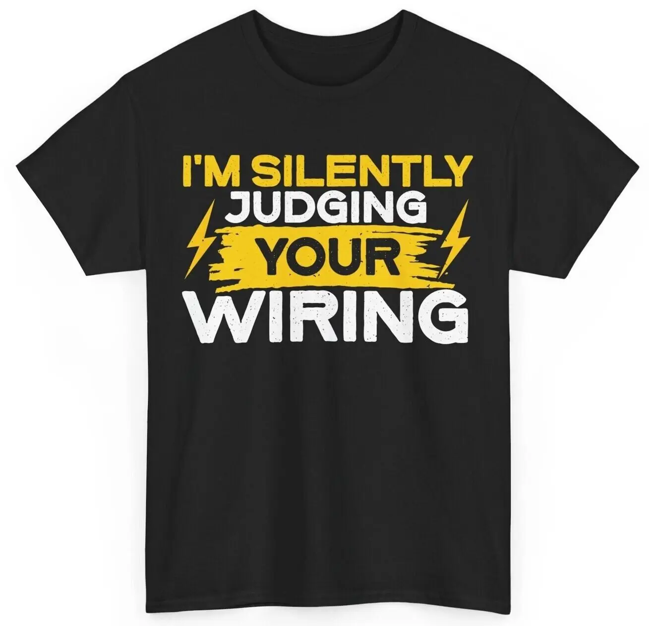 Electrician Shirt, I'm Silently Judging Your Wiring Electrician Funny Quote Tee