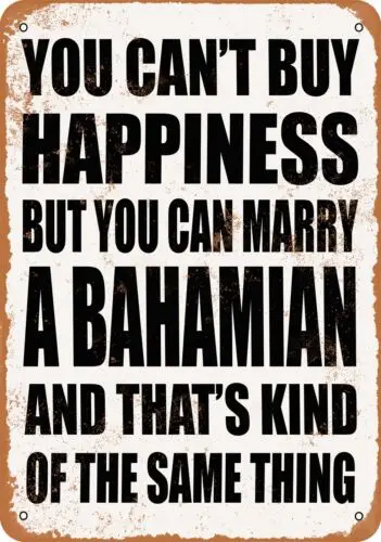 Metal Sign - Marry a BAHAMIAN - Vintage Look