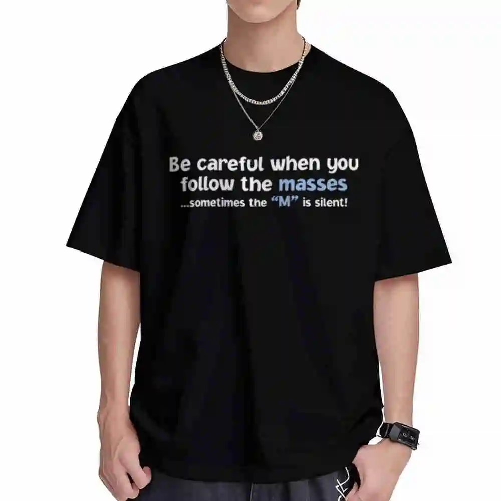 Follow The Masses M Is Silent S Short Sleeve Tee 100% Cotton T-Shirt