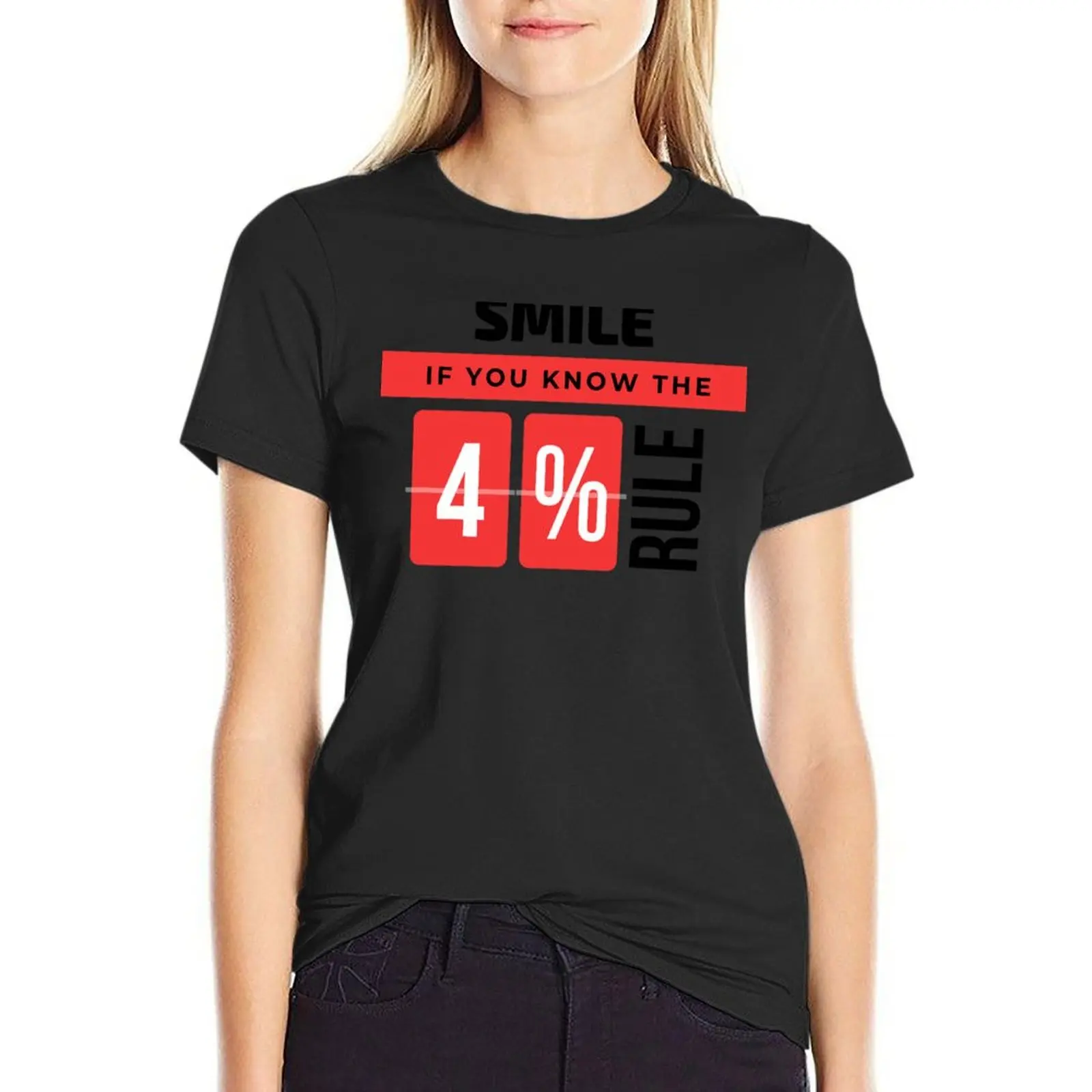 Smile If You Know The 4% Rule T-Shirt korean fashion cute clothes cropped t shirts for Women