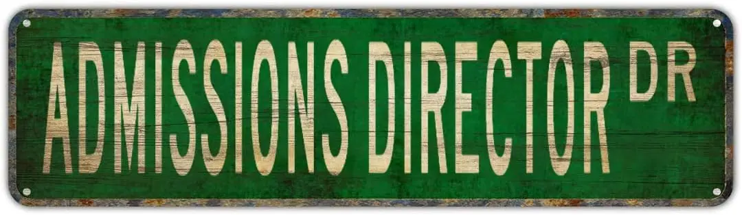 Vintage Decor Wall Signs Admissions Director Admissions Director Gift Admissions Metal Street Sign Metal Street Sign 16 x 4 in H