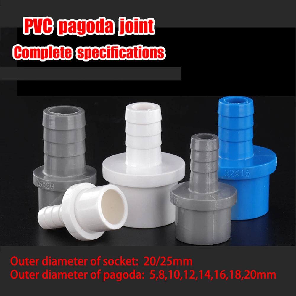 PVC Pipe Fitting - Hose Pagoda Connector 5,8,10,12,14,16,18,20mm Barb Tail to Hose and 20mm 25mm to Pipe Tube Jointer Adapter