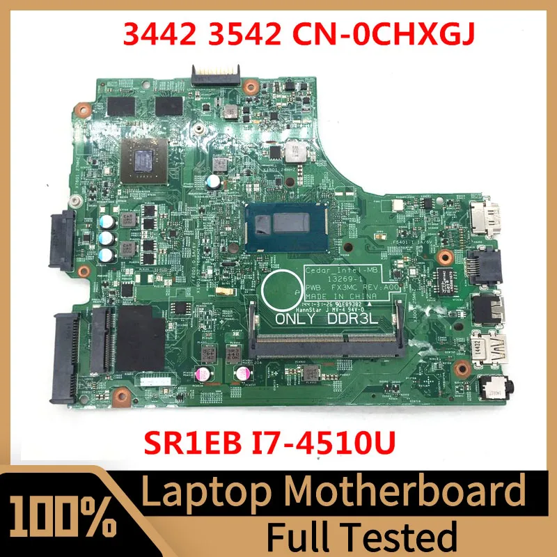 CN-0CHXGJ 0CHXGJ CHXGJ For Dell Inspiron 3442 3542 5748 Laptop Motherboard 13269-1 With SR1EB I7-4510U CPU GT840M 100% Tested OK