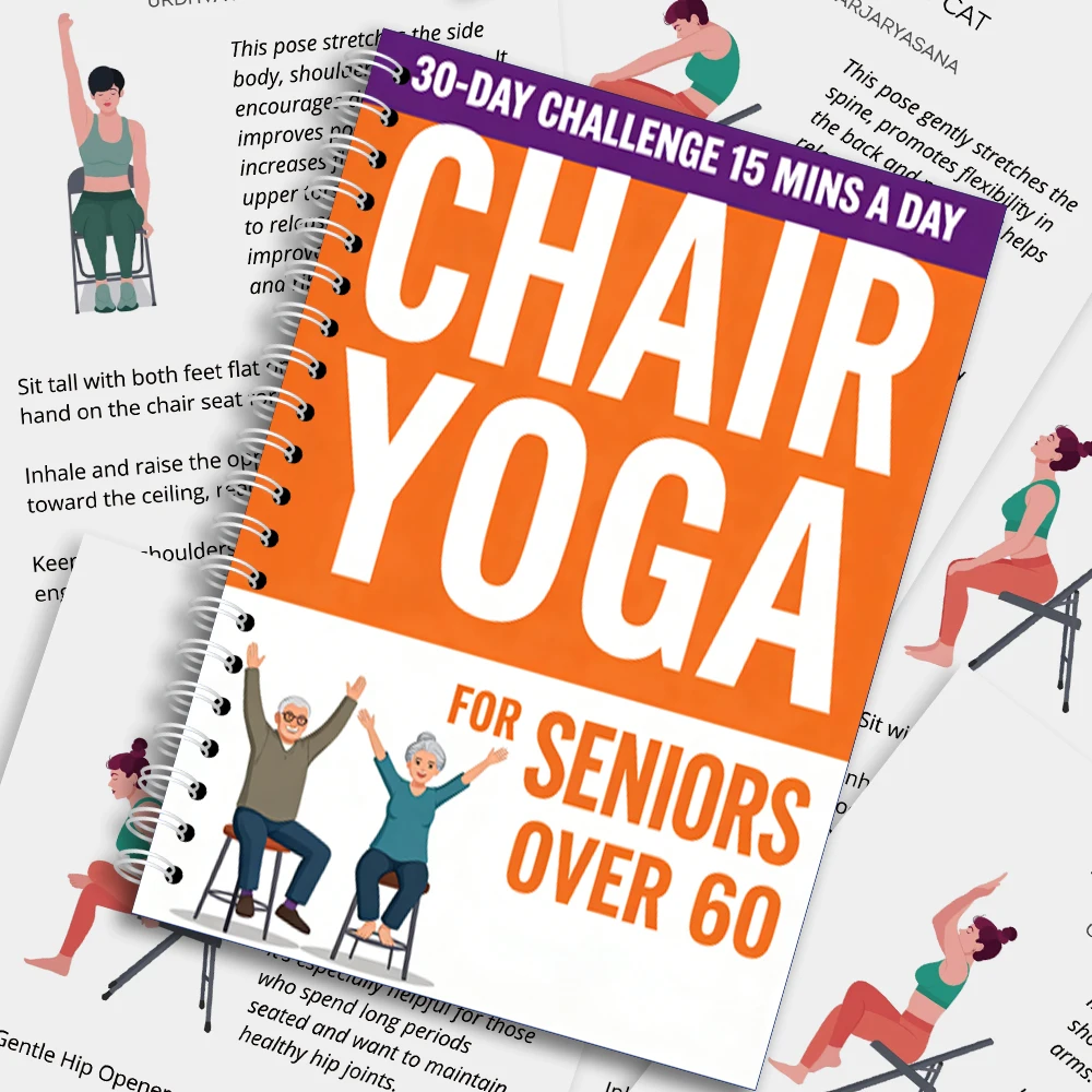 Chair Yoga Logbook Notebook Fitness Plan for Seniors 60 and Above, 30 Day Challenge Gentle Seated Yoga for Flexibility and Balan