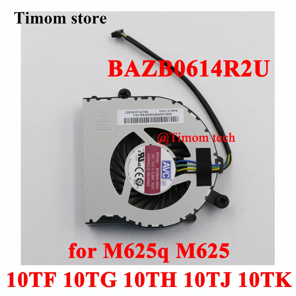 BAZB0614R2U P001 12V 0.36A per M625q M625 10TF 10TG 10TH 10TJ 10TK ThinkCentre 100% originale nuova ventola desktop FRU PN 01MN933