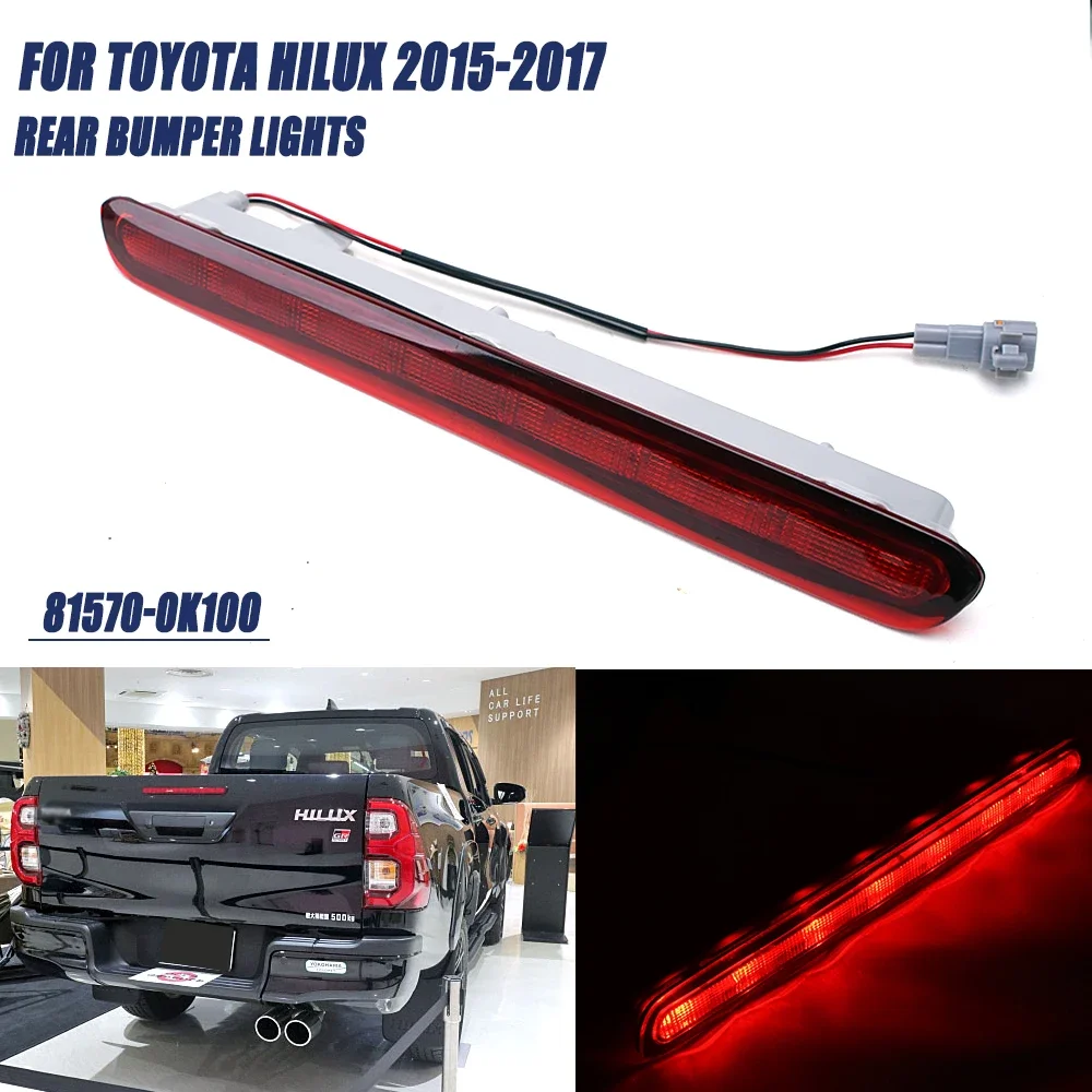 

Brake Light High Mounted Stop Lamp For Toyota HILUX REVO GUN125 2015- 2018 Rear Stop Lamp Rear Bonnet Brake Lamp 81570-0K100