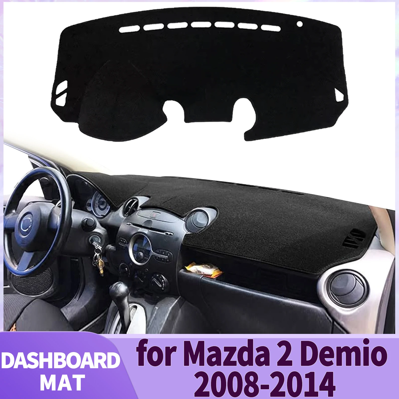

fit for Mazda 2 DE Demio 2007 2008 2009-2014 Car Accessories Dashmat Dashboard Cover Pad DashMat Sunshade Protective Carpet