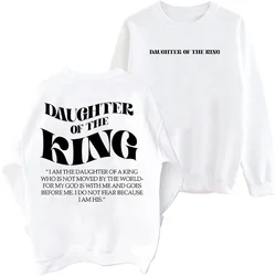 Daughter of The King Faith Based Sweatshirt, Christian Sweatshirts for Women