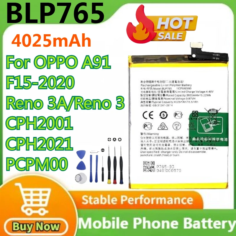 

2025 Years 100% New Battery BLP765 4025mAh for OPPO A91 F15-2020 Reno 3A/Reno3 CPH2001/CPH2021 Mobile Phone Battery + Tools