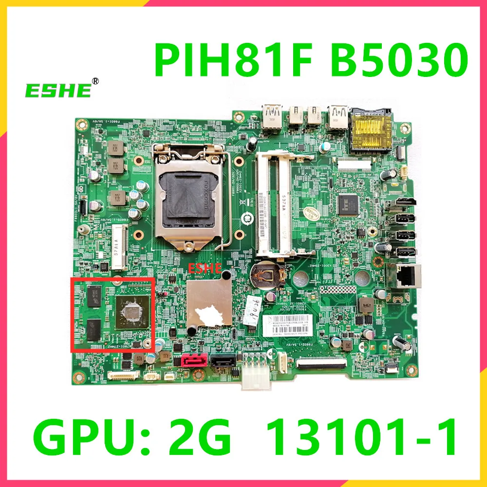 For Lenovo B50-30 B5030 All-in-One Mainboard PIH81F 13101-1 B5030 5B20G54575 With 2G Video card 100% Tested Fully Work