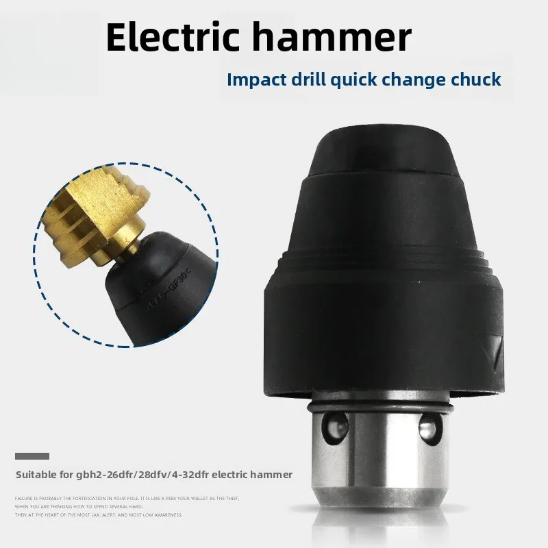 

Electric Hammer Impact Drill Quick Change Chuck Accessories Suitable for GBH2-26DFR GBH2-28DFV GBH4-32DFR