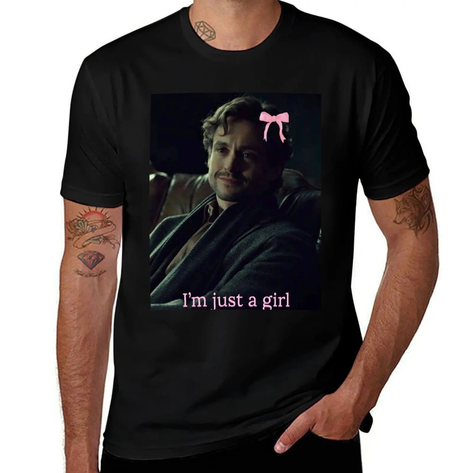 

Will graham I'm just a girl T-Shirt custom t-shirts anime clothes affliction shirts mens tall t shirts