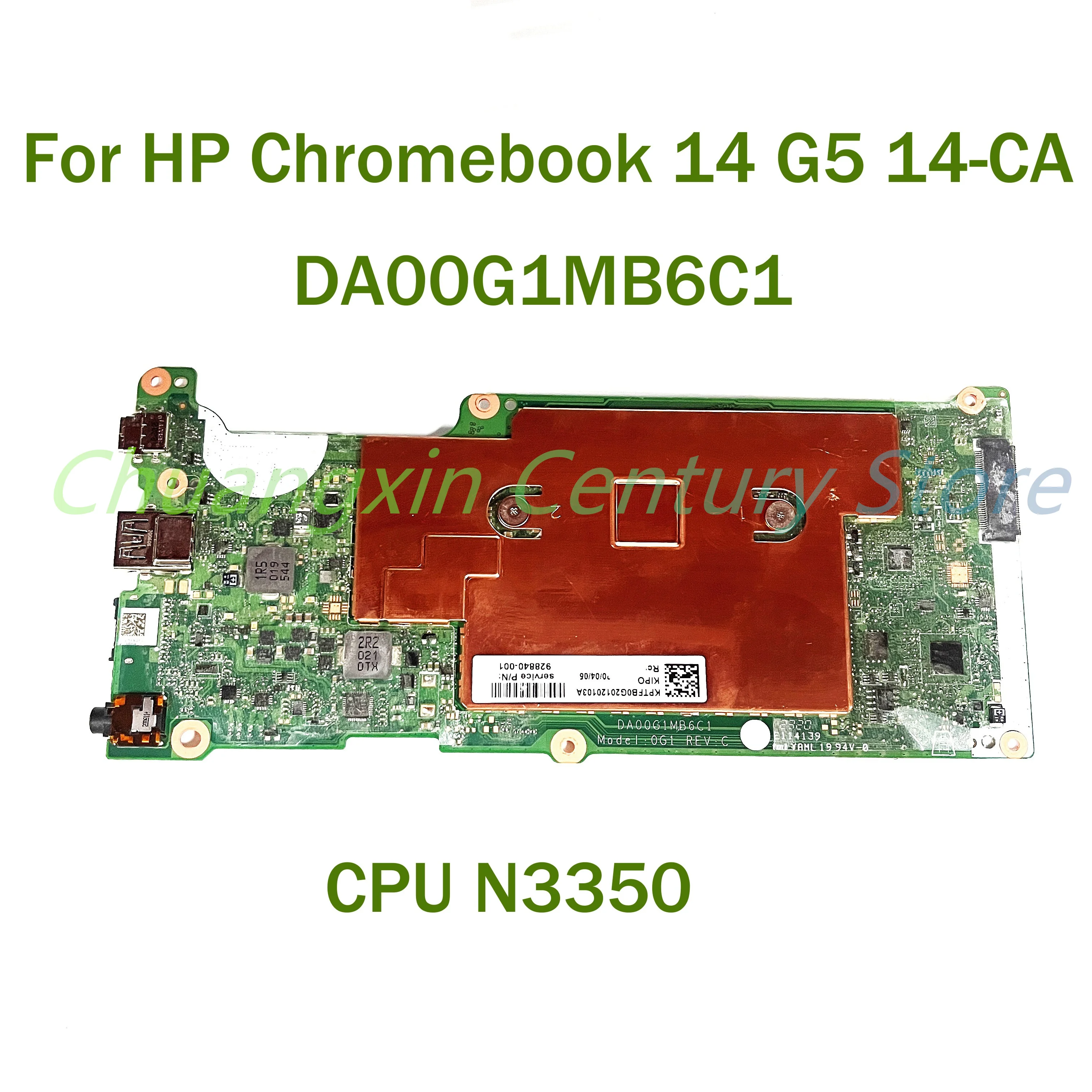 

For HP Chromebook 14 G5 14-CA Laptop motherboard DA00G1MB6C1 with CPU N3350 100% Tested Fully Work