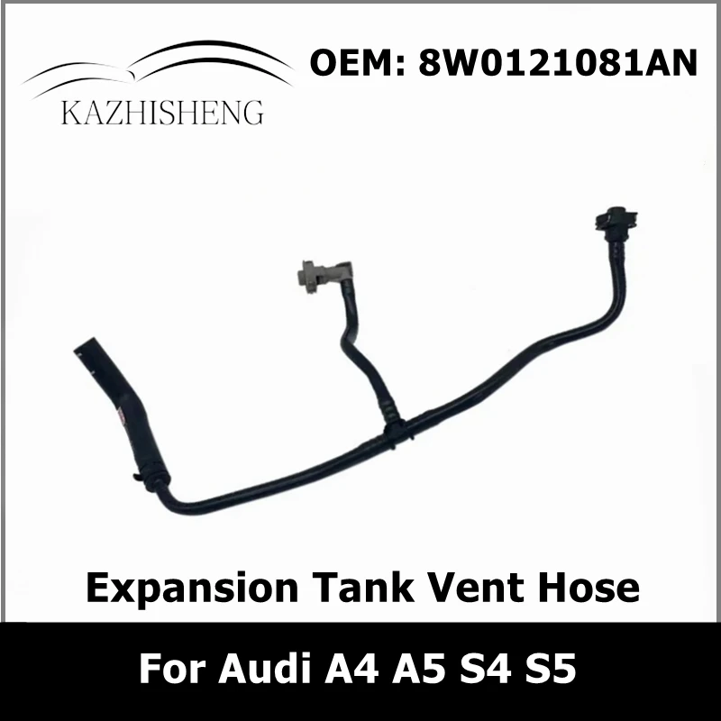 New Expansion Tank Vent Hose for Audi A4 A5 S4 S5 8W0121081AN Engine Coolant Radiator Overflow Pipe 8W0 121 081 AN