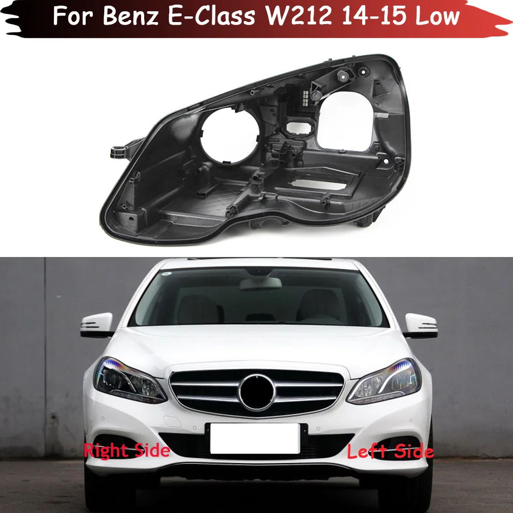 

Auto Headlight Base For Benz E-Class W212 2014 2015 Low Configuration Headlamp House Car Rear Base Front Headlight Back House