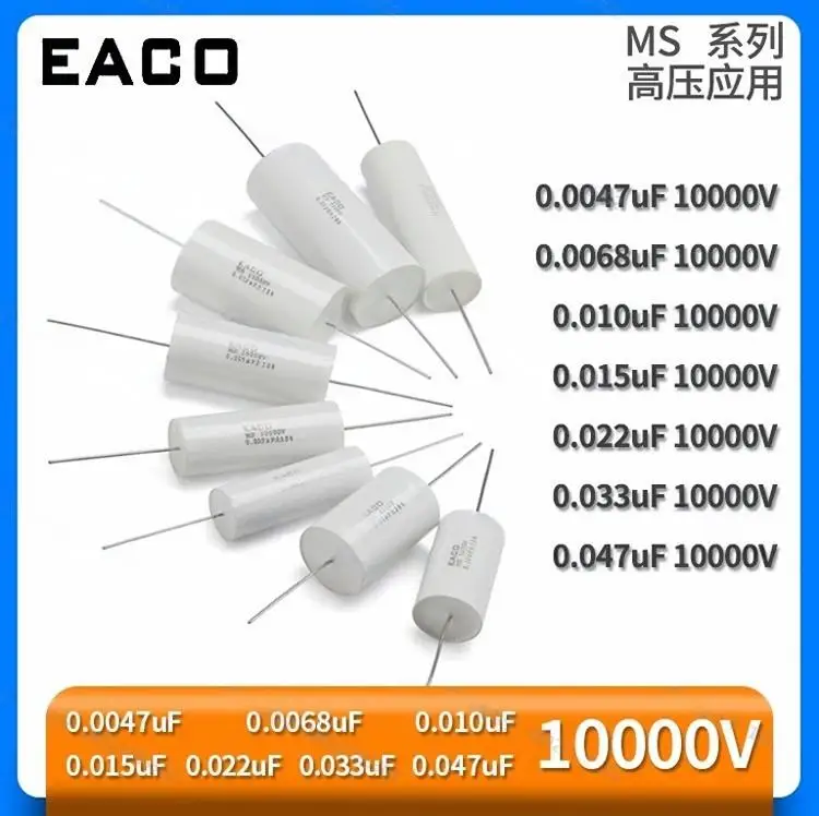 EACO MS 10000V 0.0047UF 0.0068 0.010 0.022 0.033 0.047UF High Voltage Film Capacitors