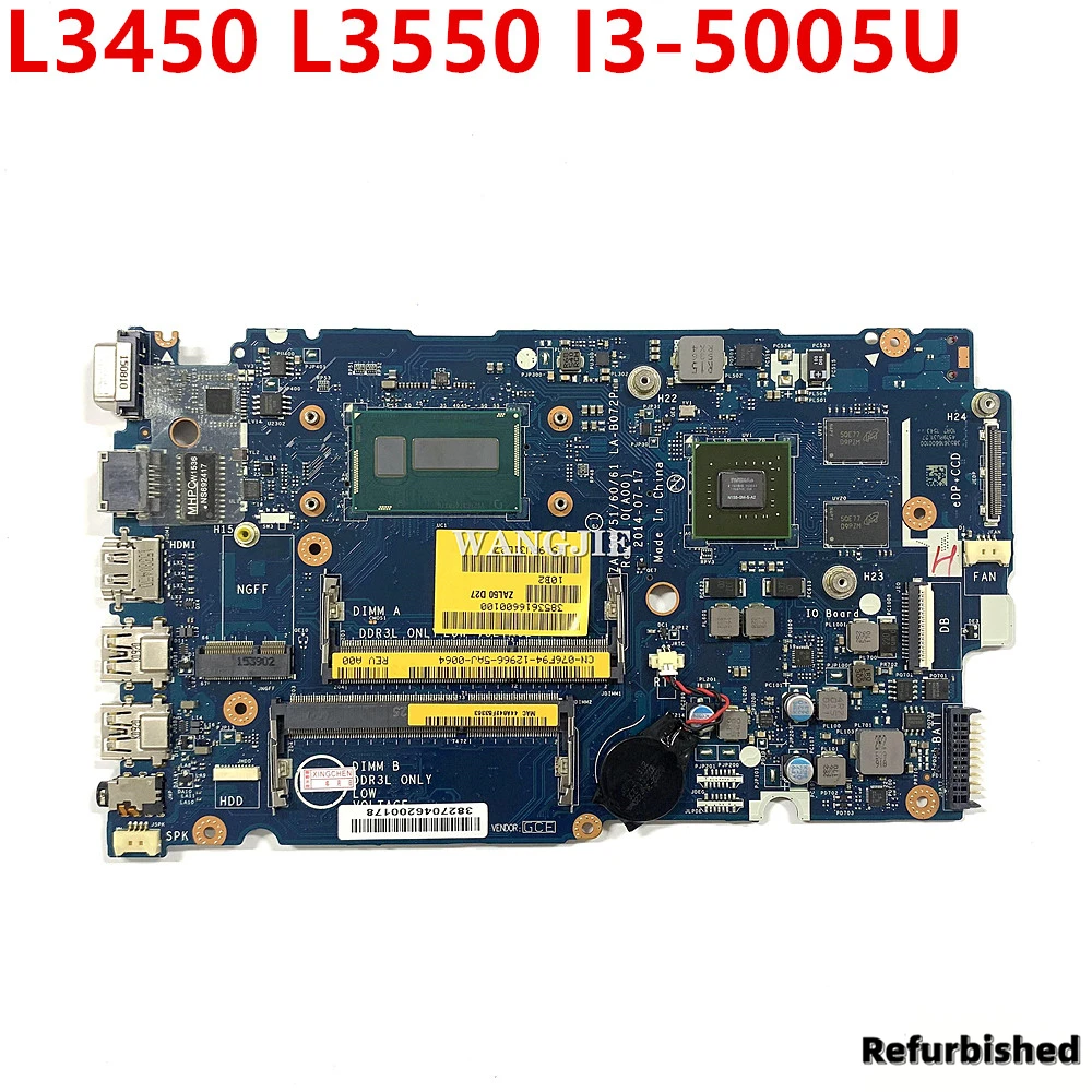 

Refurbished For Dell Latitude 3450 3550 L3450 L3550 Laptop Motherboard With I3-5005U LA-B072P CN-076F94 076F94 76F94 Mainboard