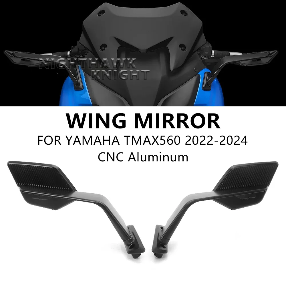 

For YAMAHA T-MAX560 TMAX 560 Tech Max 2022-2024 CNC Motorcycle Rearview Mirror Wide Angle Stealth Side Wind Wing Mirror