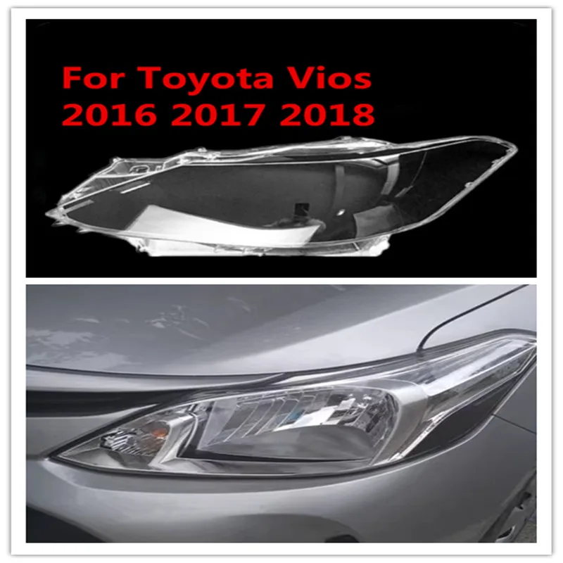 

For Toyota Vios 2016 2017 2018 Headlamp Shell Mask Headlights Cover Lampshade Transparent Head Lamp Shade Replace Original