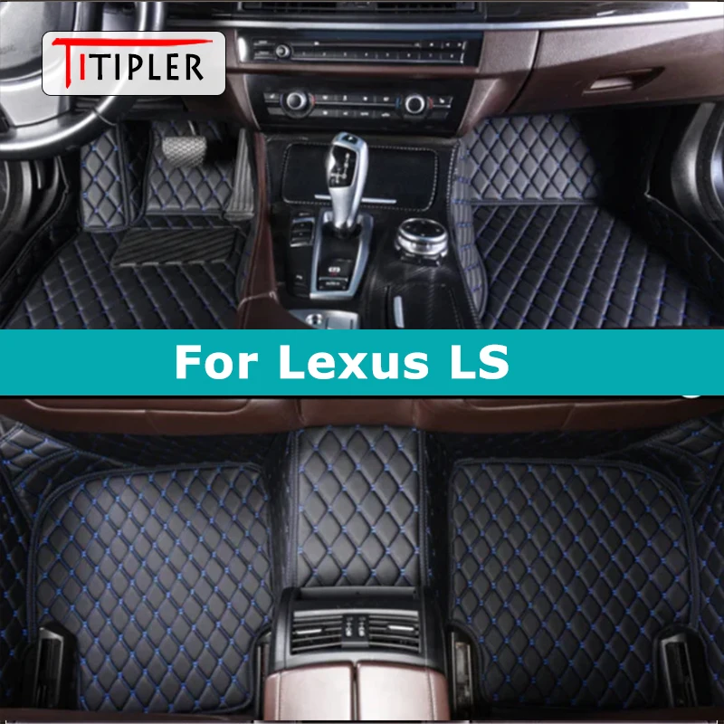 TITIPLER Custom Car Floor Mats For Lexus LS LS350 LS400 LS430 LS460 LS500 LS500h LS600h Auto Carpets Foot Coche Accessorie