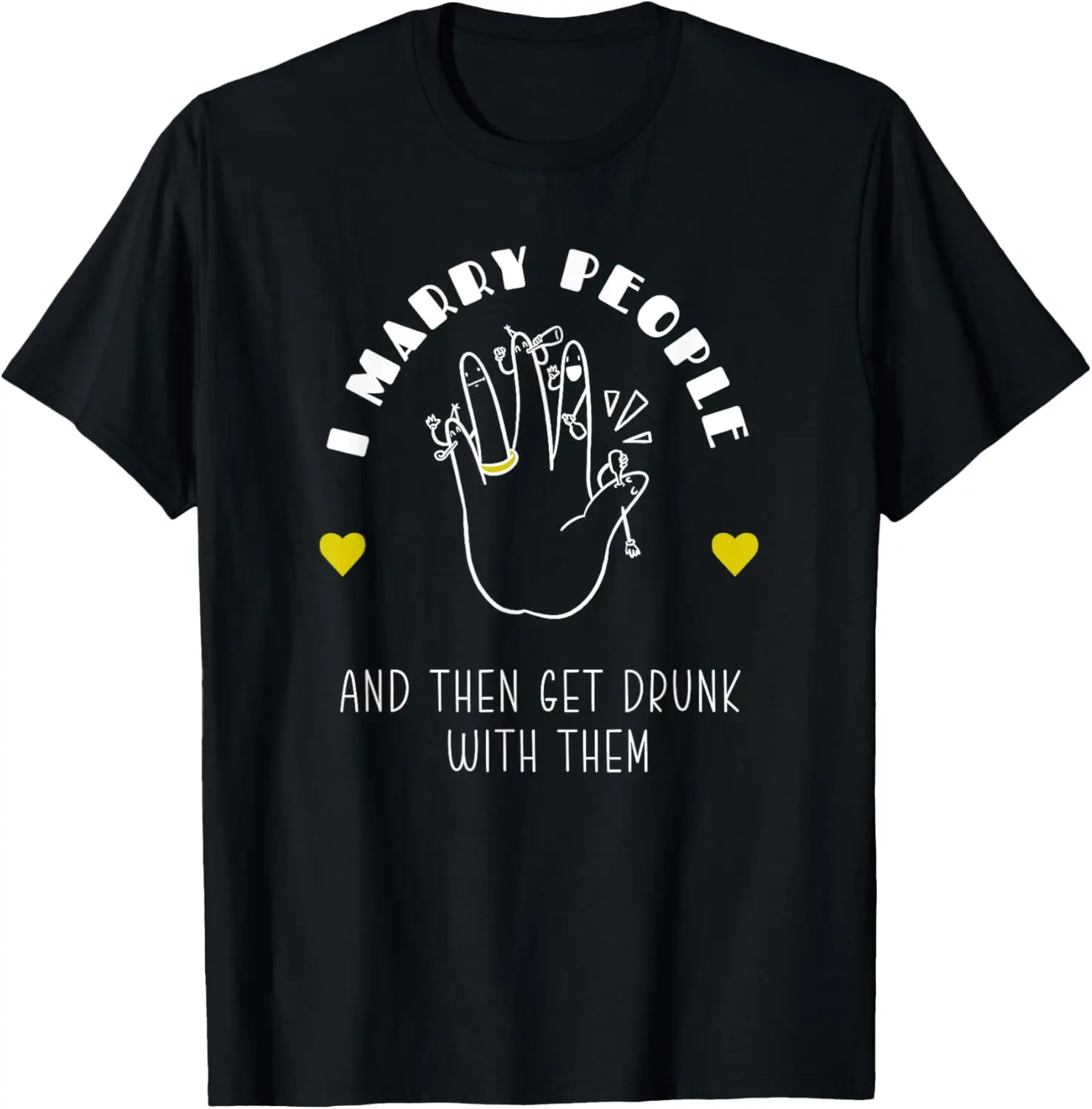 

I Marry People Wedding Officiant Ordained Minister T-Shirt
