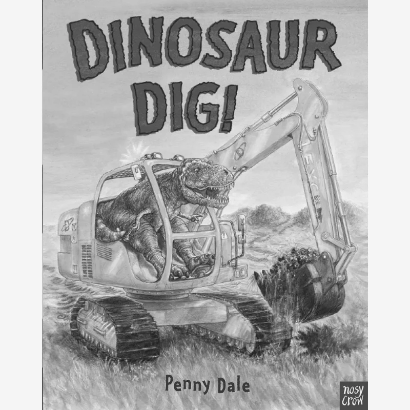 

Dinosaur Dig Penny Dale Nosy Crow 9780857630940 Book