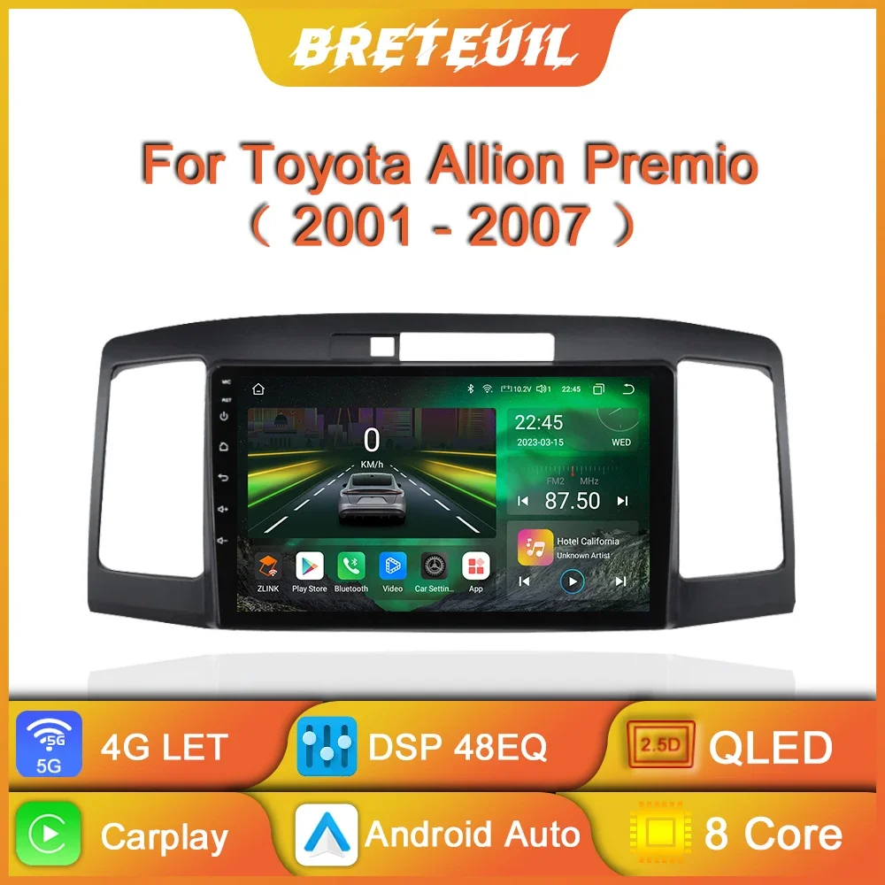 

Android Car Radio For Toyota Allion Premio T240 2001 - 2007 Multimedia Player Navigation GPS Carplay Touch Screen Auto Stereo