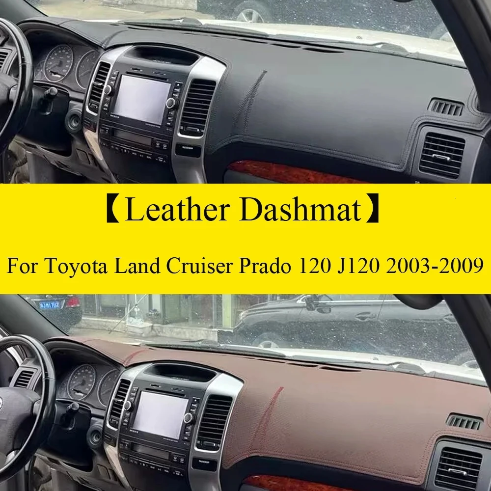 

For Toyota Land Cruiser Prado 120 J120 2003 2004-2009 Leather Dashmat Dashboard Cover Pad Dash Mat Carpet Car Accessories Suede