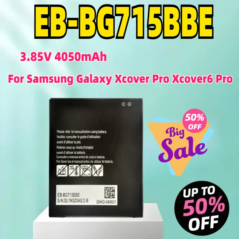 

EB-BG715BBE EB-BG736BBE Высококачественная сменная батарея 3,85 В 4050 мАч для Samsung Galaxy Xcover Pro Xcover6 Pro