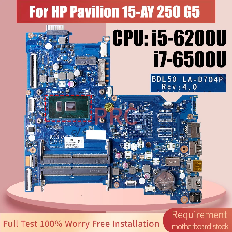 

BDL50 L A-D704P для материнской платы ноутбука HP 15-AY 250 G5 SR2EY i5-6200U SR2EZ i7-6500U 858581 -601 854934 -601 Материнская плата для ноутбука